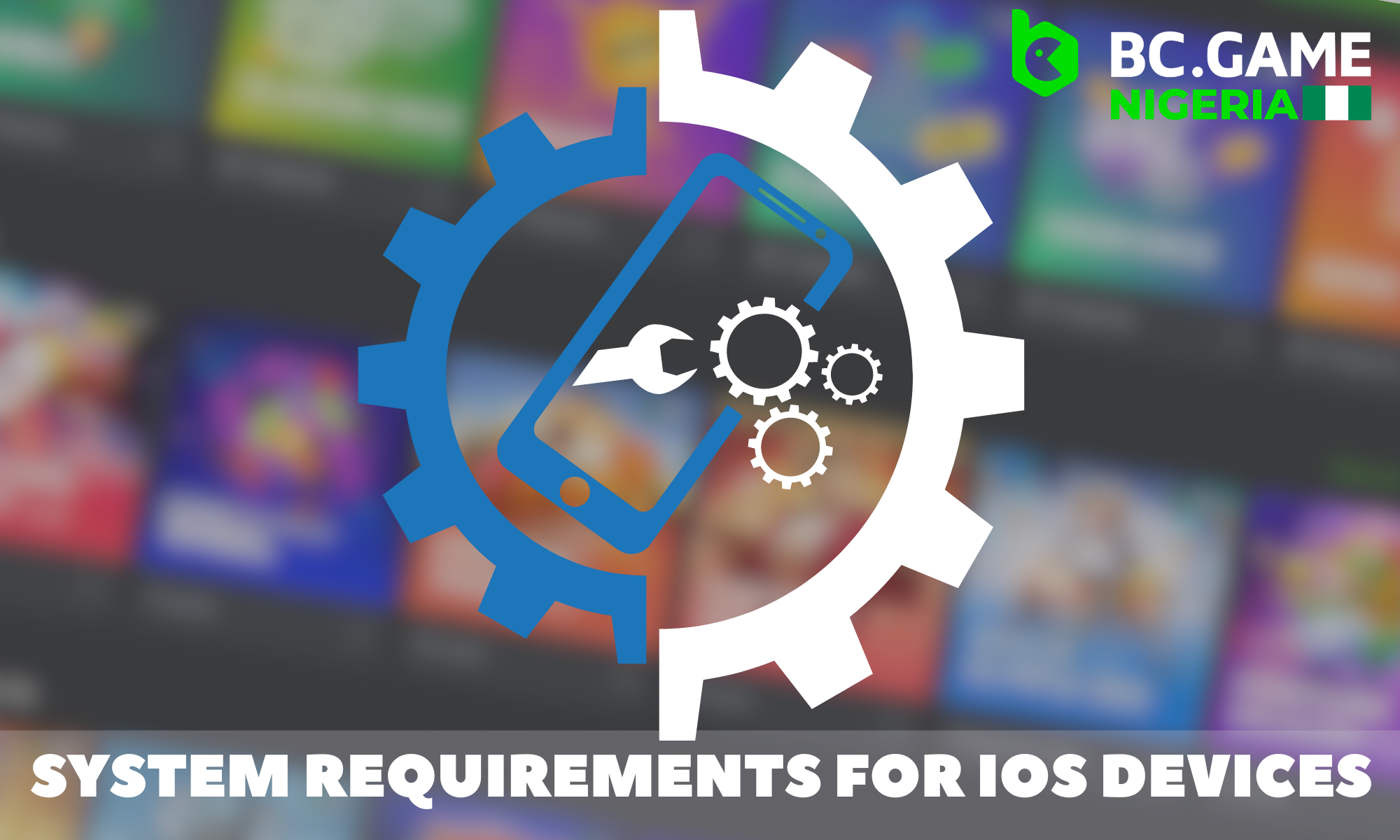 For IOS devices, there are also certain system requirements in BC Game